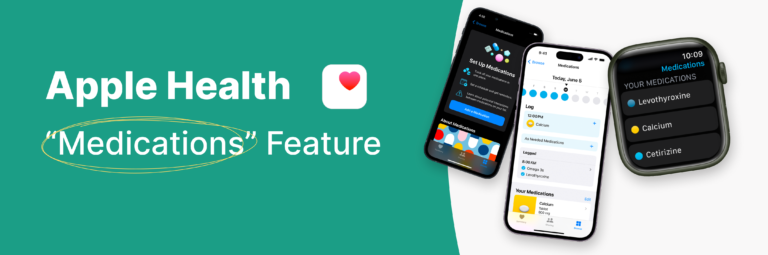 Re-design the Medication Feature for Apple Health